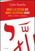 PANELLA CARLO, Non  lo stesso Dio non  lo stesso uomo