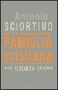 SCIORTINO ANTONIO, la famiglia cristiana
