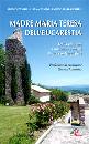 AA.VV., Madre Maria Teresa dell