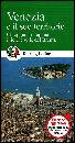 TOURING CLUB T.C.I., Venezia e il suo territorio. Guida verde
