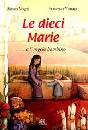 MAGNI - VIGNAGA, Le dieci Marie e l