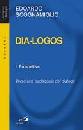 SCOGNAMIGLIO EDOARDO, Dia-logos Vol. 1 Prospettive
