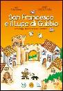 HANNA - AMATA, San Francesco e il lupo di Gubbio