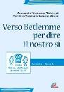 AA.VV., Verso Betlemme per dire il nostro s  anno C