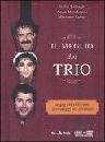 MARCHESINI .., Il meglio del trio   libro + dvd