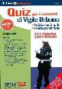 AA.VV., Quiz per i concorsi di vigile urbano e  polizia