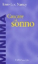 NANCY JEAN-LUC, Cascare dal sonno