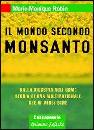 ROBIN MARIE-MONIQUE, Il mondo secondo Monsanto