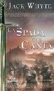 WHYTE JACK, La spada che canta