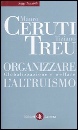 CERUTI - TREU, Organizzare l