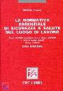 LEPORE MICHELE, La normativa essenziale di sicurezza e salute