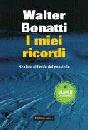 BONATTI WALTER, I miei ricordi