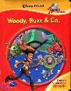 DISNEY WALT, Woody Buzz & co