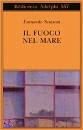 SCIASCIA LEONARDO, Il fuoco nel mare