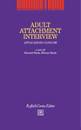 STEELE H. /CUR., Adult attachment interview. Applicazioni cliniche