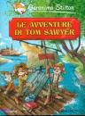 STILTON GERONIMO, Le avventure di Tom Sawyer