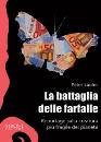 LAUFER PETER, La battaglia delle farfalle