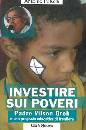 POLSELLI ANTONIO, Investire sui poveri PADRE VILSON GROH