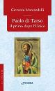 Marcandalli Giovanni, paolo di tarso il primo dopo l