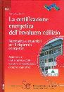 BARUTTI FRANCESCO, Certificazione energetica dell