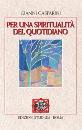GASPARINI GIANNI, Per una spiritualit del giorno