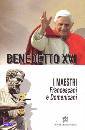 BENEDETTO XVI, I maestri francescani e domenicani