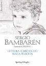 BAMBAREN SERGIO, lettera a mio figlio sulla felicita