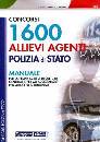 NISSOLINO PATRIZIA, 1600 allievi agenti Polizia di stato - MANUALE