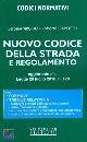 VIRGILIO - GAROFOLI, Nuovo codice della strada e regolamento