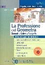 JOVINE ANTONIO, La professione del geometra Estimo Topograzia v.2�