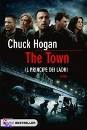 HOGAN CHUCK, the town. il principe dei ladri