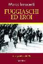 INNOCENTI MARCO, Fuggiaschi ed eroi