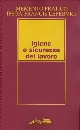 MEMENTO PRATICO, Igiene e sicurezza del lavoro