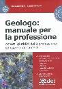 LAGONEGRO - ROMANO, Geologo manuale per la professione