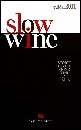 AA.VV., Slow wine Guida 2011