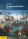 immagine di la guerra sul mare. 1500-1650