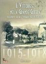 MENEGON WALTER, Il vittoriese nella grande guerra 1915-1918