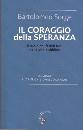 SORGE BARTOLOMEO, Il coraggio della speranza