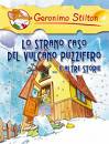 STILTON GERONIMO, Lo strano caso del vulcano puzzifero ...