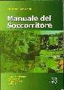 SCARCELLA CARMELO, Manuale del soccorritore