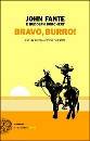 FANTE JOHN, Bravo burro