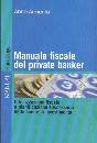 ARMENTO ANNA, Manuale fiscale del private banker