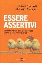 ALBERTI - EMMONS, Essere assertivi