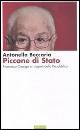 BECCARIA ANTONE, piccone di stato