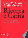 MARTINI - GIORELLO, Ricerca e Carit