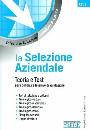 AA.VV., La selezione aziendale.Teoria e test