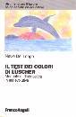 DEL LONGO NEVIO, Il test dei colori di Luscher