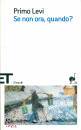 LEVI PRIMO, Se non ora, quando?