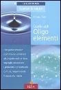 immagine di Guida agli oligo elementi