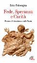 FALAVEGNA EZIO, Fede Speranza e carit